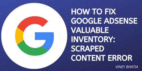 How to Fix Google Adsense Valuable Inventory Scraped Content Error
