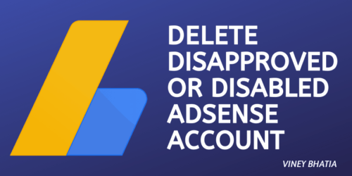 How to Delete a Disapproved or Disabled AdSense Account